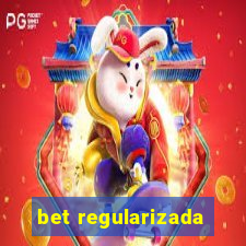 bet regularizada